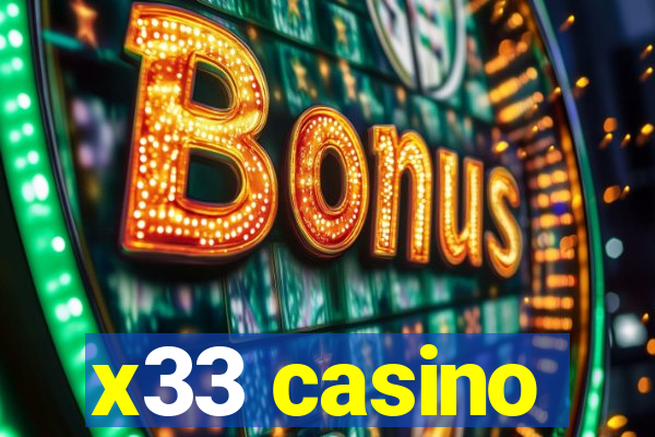 x33 casino